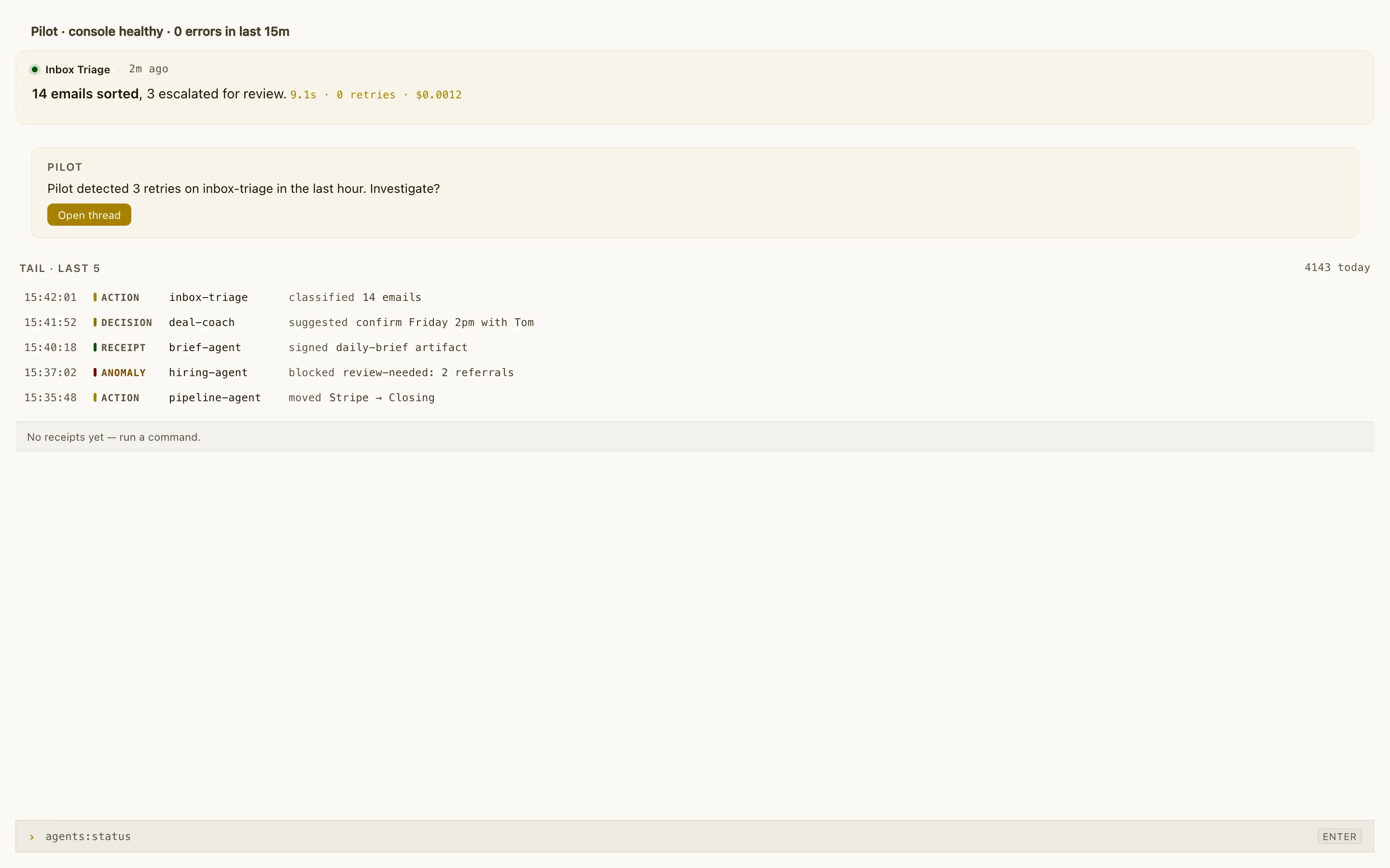 Console: Watch your agents work in real time. Kill, restart, or quarantine.